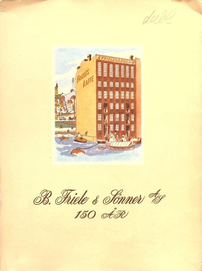 B. Friele & Sønner A.S 150 år